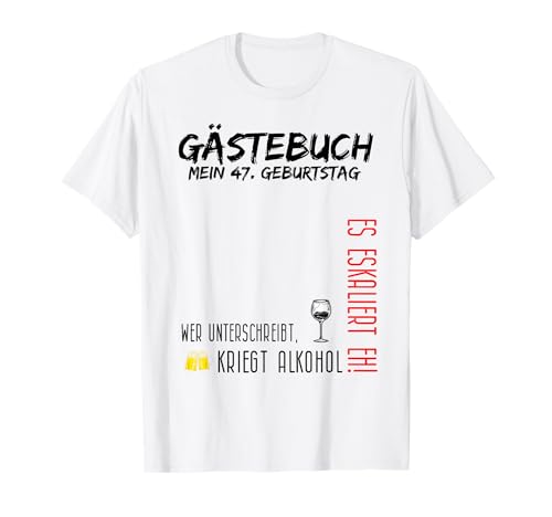 Mi 47 cumpleaños y el libro de visitas Camiseta