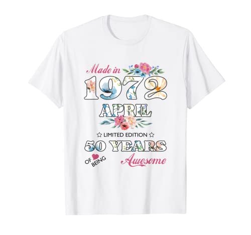 50 cumpleaños 1972 50s celebración Fiesta abril hombres Camiseta