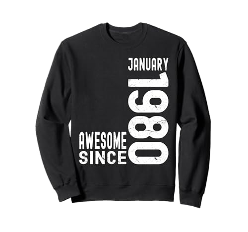 Impresionante desde enero de 1980, nacido en enero de 1980 cumpleaños Sudadera