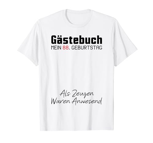 Gästebuch Mein 88. Geburtstag Libro de visitas Firma Camiseta