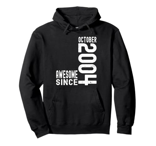 Impresionante Desde Octubre 2004, Nacido En 2004 Octubre Cumpleaños Sudadera con Capucha