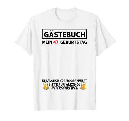 Libro de visitas 47 cumpleaños hombre mujer 47 años 47 cumpleaños Camiseta