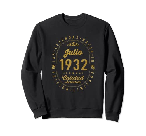 90 años Cumpleaños Las Leyendas nacen en Julio de 1932 Sudadera