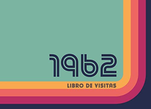 1962 Libros de Visitas: Libro de visitas para fiestas de cumpleaños de estilo retro para que la...