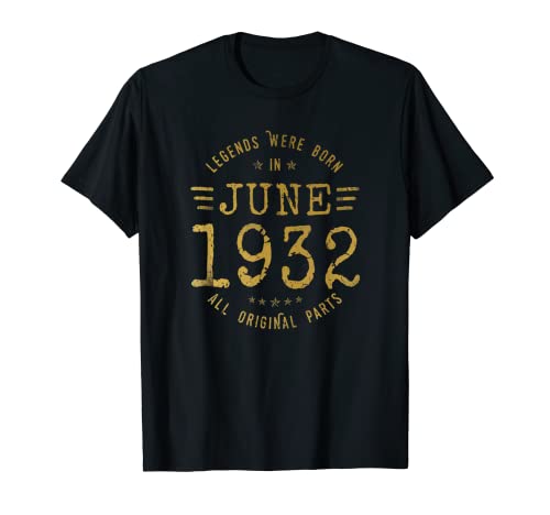 Legends Were Born In June 1932 Cumpleaños Camiseta
