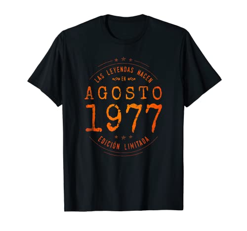 45 años Cumpleaños Las Leyendas nacen en Agosto de 1977 Camiseta