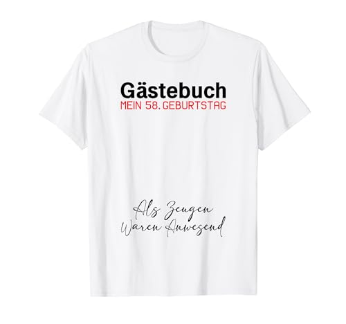 Gästebuch Mein 58. Geburtstag Libro de visitas Firma Camiseta
