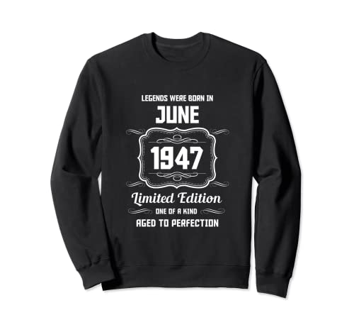 Feliz Cumpleaños Junio 1947 Sudadera