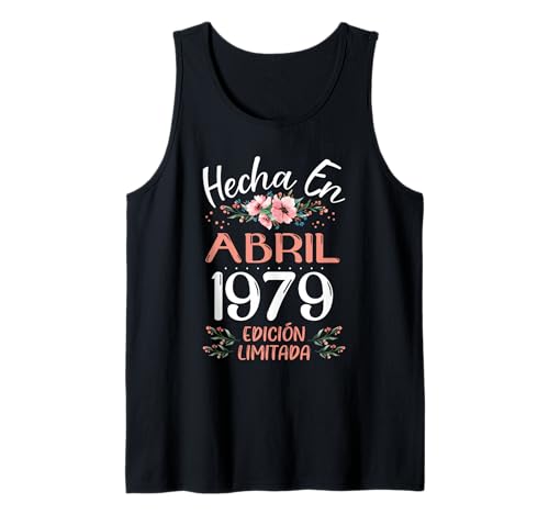 Hecha En Abril 1979 Mujer Regalo 47 Años Cumpleaños Camiseta sin Mangas