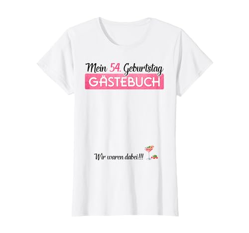 Libro de visitas 54 cumpleaños para Mujer, Divertido 54 años Camiseta