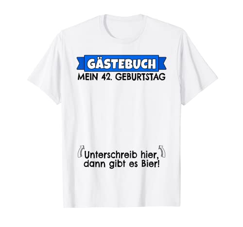 42 cumpleaños hombre libro de visitas | 42 cumpleaños divertido Camiseta