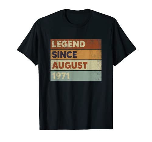 Legend Since August Agosto 1971 Cumpleaños 52 Años Regalo Camiseta