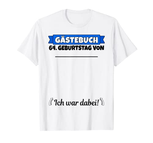 Libro de visitas 64 cumpleaños nombre | 64 cumpleaños fiesta hombre Camiseta