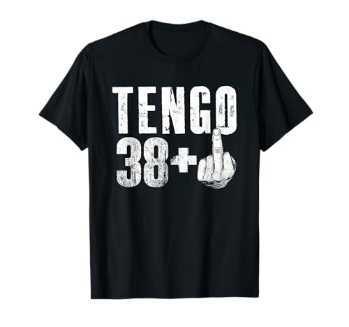 Tengo 38 + 1 años - Cumpleaños 39 años Camiseta