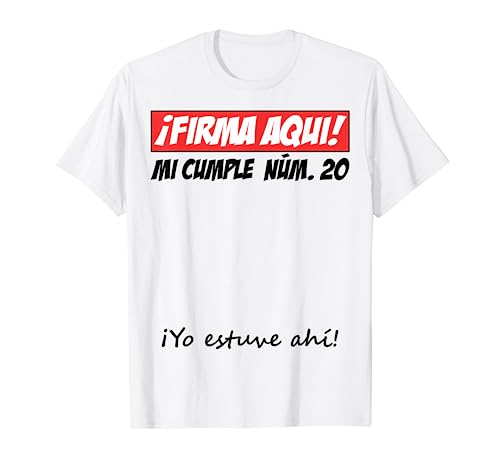 Firma Aqui 20 cumpleaños I libro de visitas Camiseta