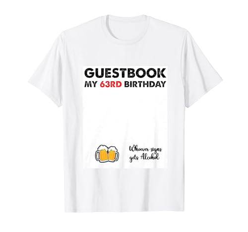 Letrero de libro de visitas de 63 años, divertido cumpleaños número 63 Camiseta