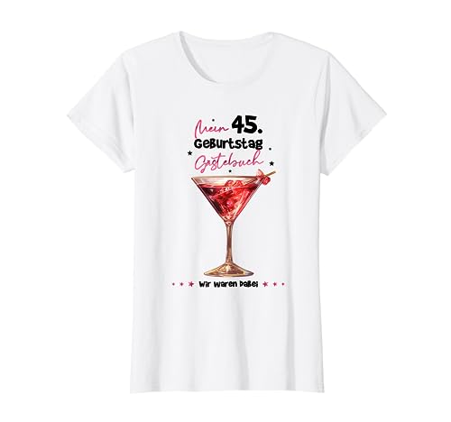 Mujer Libro de visitas para 45 cumpleaños, regalo para 45 cumpleaños para mujer Camiseta
