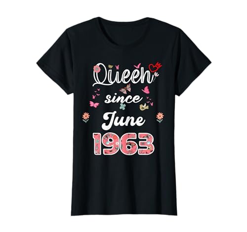 Reina desde junio de 1963 flores 1963 Junio Cumpleaños Camiseta