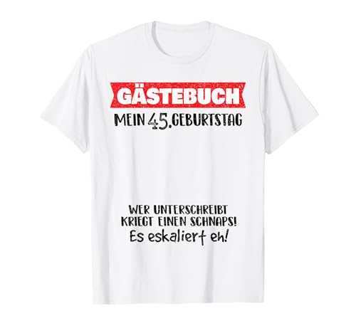 Divertido libro de visitas 45 años cumpleaños Camiseta