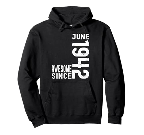 Impresionante desde junio de 1942, nacido en 1942 cumpleaños de junio Sudadera con Capucha