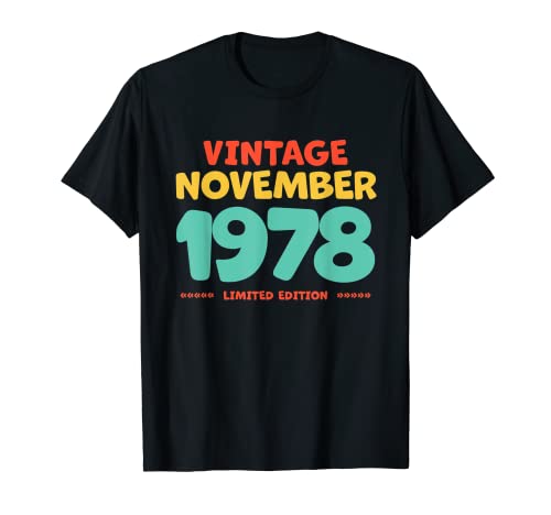 Vintage 1978 Noviembre Leyenda Nacida En Noviembre 1978 Cumpleaños Camiseta