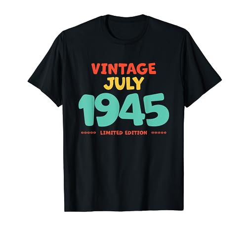 Vintage 1945 Julio Leyenda Nacida En Julio 1945 Cumpleaños Camiseta