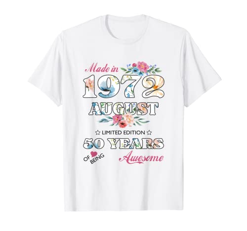 50 cumpleaños 1972 años 50 agosto Fiesta Hombres Mujeres Camiseta