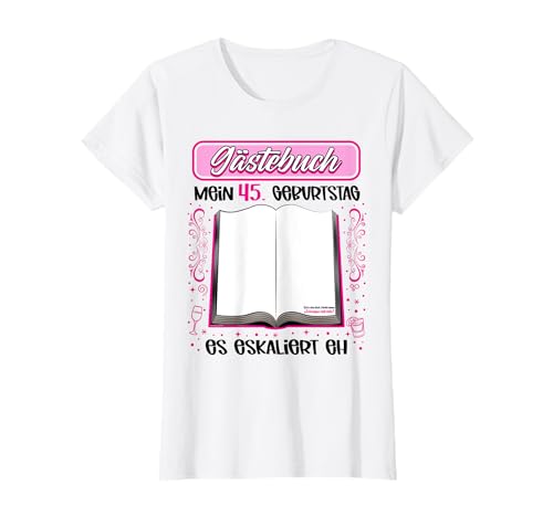 Mi 45 cumpleaños libro de visitas para firmar 45 años Camiseta