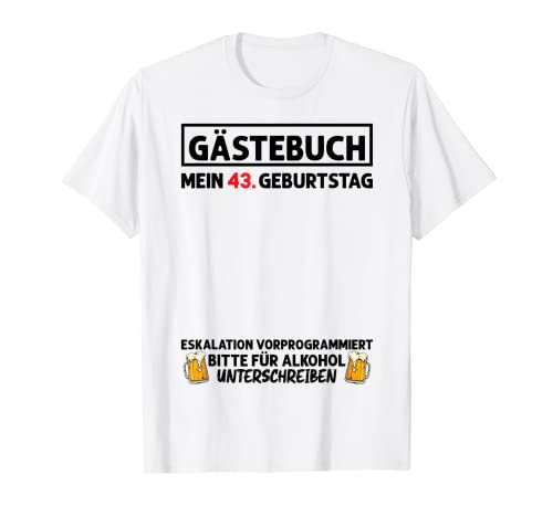 Libro de visitas 43 cumpleaños hombre mujer 43 años 43 cumpleaños Camiseta