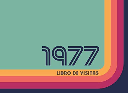 1977 Libros de Visitas: Libro de visitas para fiestas de cumpleaños de estilo retro para que la...
