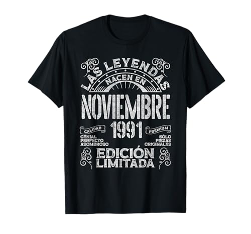 Las Leyendas Nacen En Noviembre 1991 35 Años Cumpleaños Camiseta