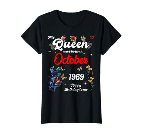 Esta reina nació en octubre de 1969 Cumpleaños de octubre Mujeres Camiseta
