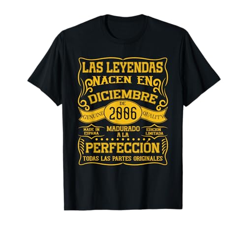 19 años Cumpleaños Las Leyendas Nacen en Diciembre de 2006 Camiseta