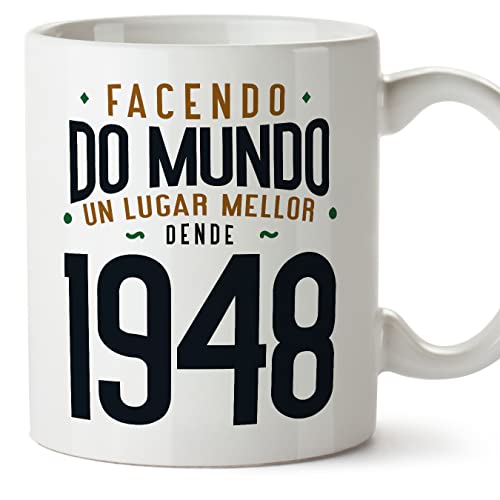 MUGFFINS Tazas 1948 Cumpleaños - En Gallego - Facendo do Mundo un Lugar Mellor - 11 oz / 330 ml - Regalo original y divertido