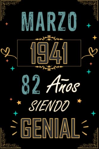 CUADERNO, MARZO 1941 82 AÑOS SIENDO GENIAL: Regalo de 82 cumpleaños para mujeres y hombres, ideas...