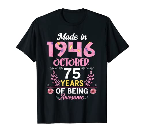 75 Años 75 Cumpleaños Nacidos en octubre 1946 Mujeres Niñas Camiseta