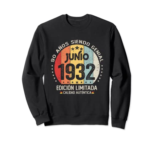 90 años Cumpleaños Las Leyendas nacen en Junio de 1932 Sudadera