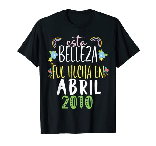 Hecha En abril 2010 Mujer Regalo 12 años Cumpleaños Camiseta