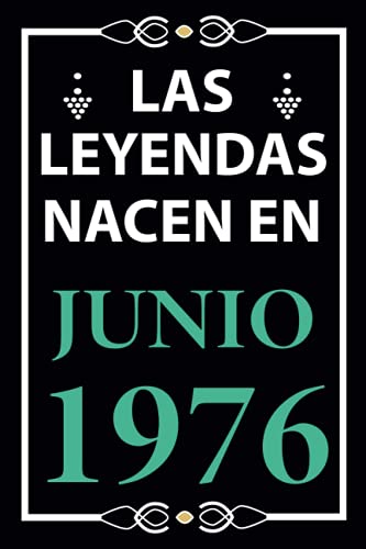 Las leyendas nacen en Junio 1976: Regalo de cumpleaños perfecto para hombre y mujer de 45 años I...
