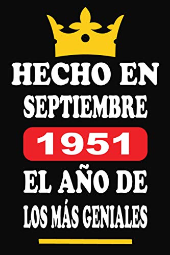 Hecho En Septiembre 1951 El Año De Los Más Geniales: Libro de visitas 69 años, cuaderno, 120...