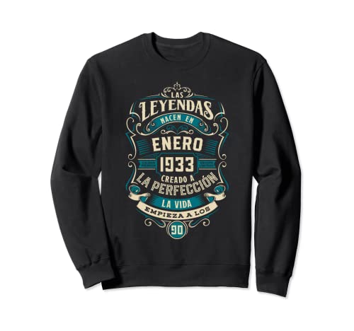 Leyendas 90 Cumpleaños 2023 Nacidos En Enero De 1933 Sudadera