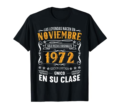51 Años Cumpleaños Hombre Las Leyendas Nacen Noviembre 1972 Camiseta