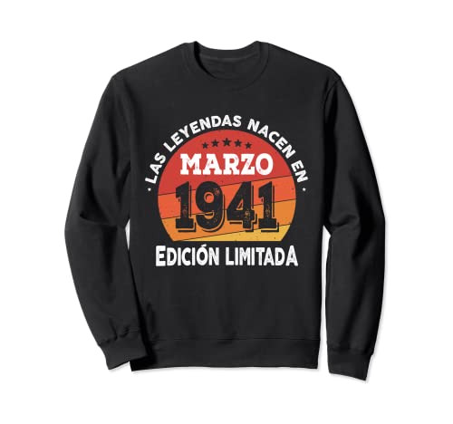 82 años Cumpleaños Las Leyendas nacen en Marzo de 1941 Sudadera