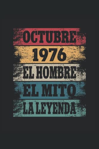 Octubre 1976 - El Hombre - El Mito - La Leyenda: Regalos Originales para Hombre Papá Abuelo Hermano...