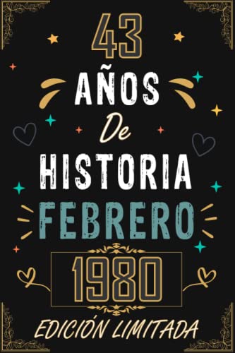 CUADERNO, 43 AÑOS DE HISTORIA FEBRERO 1980 EDICIÓN LIMITADA: Regalo de 43 cumpleaños para mujeres...