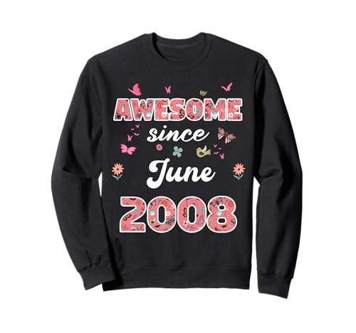 Impresionante Desde Junio 2008 Flores 2008 Junio Cumpleaños Sudadera