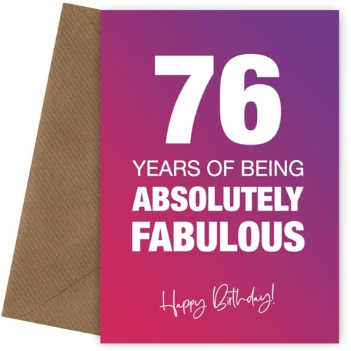 Fabulosamente divertida tarjeta de 76 cumpleaños para mujeres, absolutamente fabulosa y celebrando...