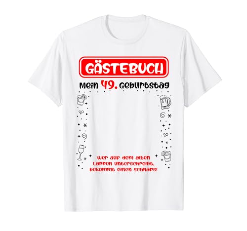 Mi 49 cumpleaños libro de visitas para firmar 49 años Camiseta