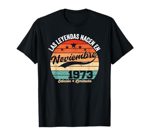 52 años Cumpleaños Las Leyendas Nacen en Noviembre de 1973 Camiseta