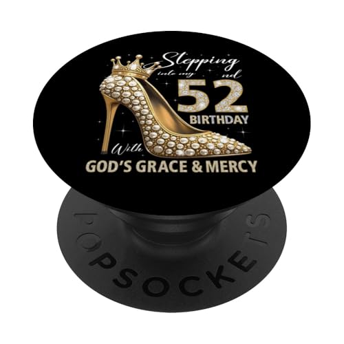 Entrando en mi 52 cumpleaños con la Gracia y la Misericordia de Dios PopSockets PopGrip Adhesivo